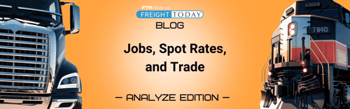 Trucking Market Outlook: Jobs Revisions, Spot Rate Trends, and Trade Disruption Risks